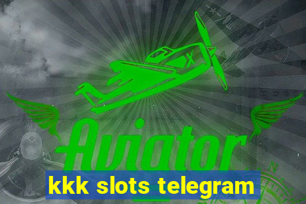 kkk slots telegram